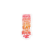Load image into Gallery viewer, Eat the Rich Sticker