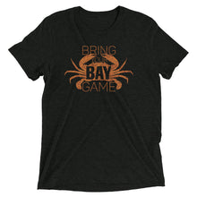 Load image into Gallery viewer, Bring Your Bay Game Tri-Blend T-Shirt