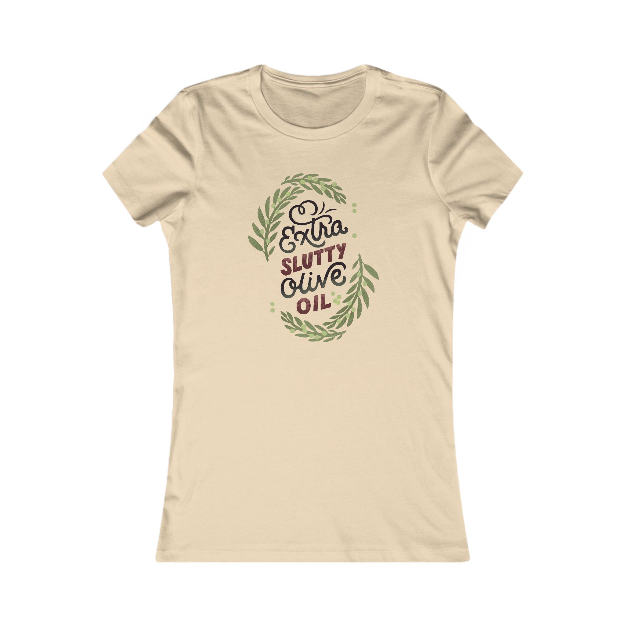 Extra Slutty Olive Oil Women's Tee