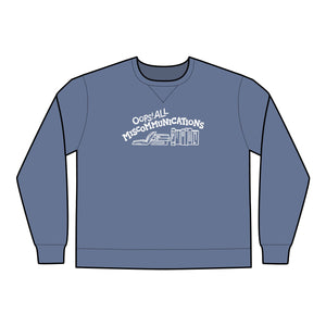 All Miscommunications Unisex Crewneck Sweatshirt