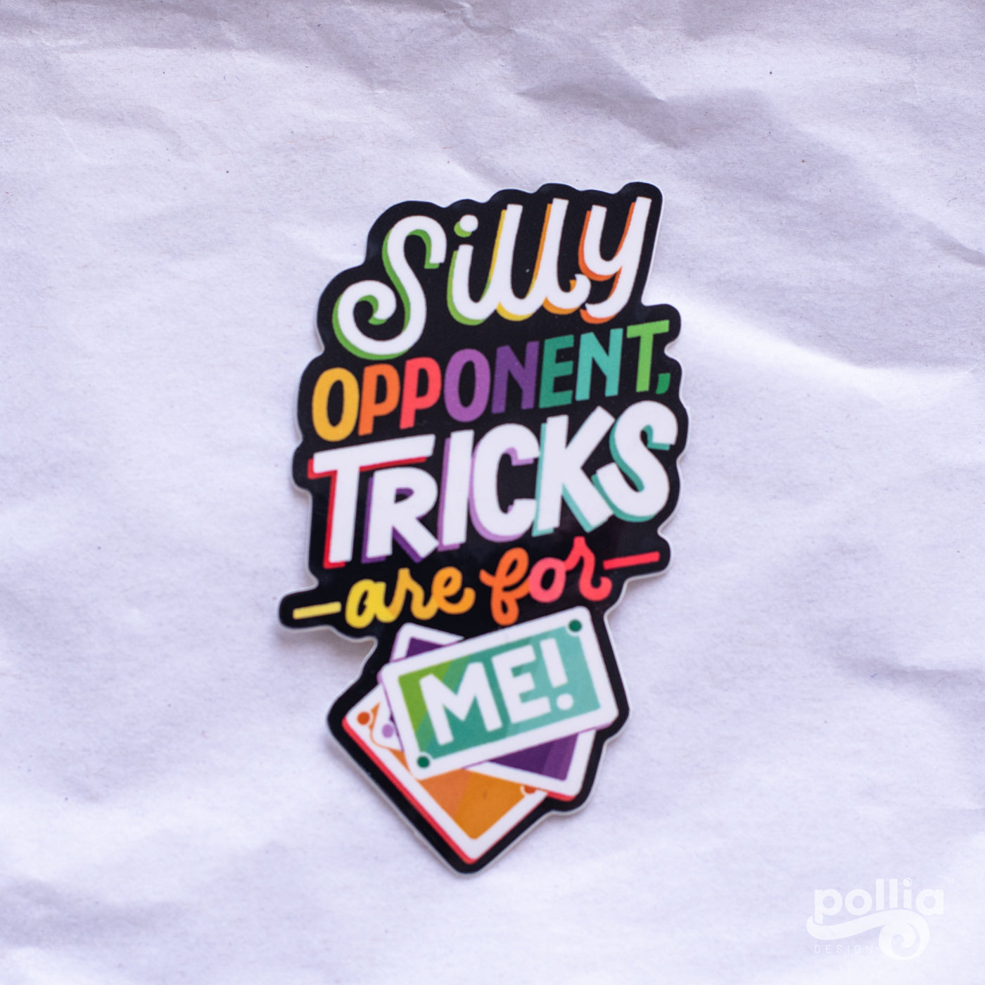 Silly Opponent Sticker