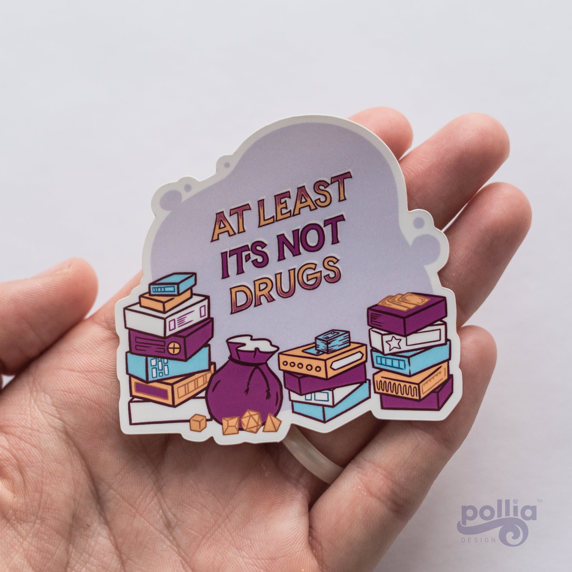 At Least It's Not Drugs Board Gaming Sticker