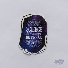 Load image into Gallery viewer, Science is like Magic but Real Clear Sticker