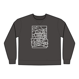 Read Them All Someday Unisex Crewneck Sweatshirt
