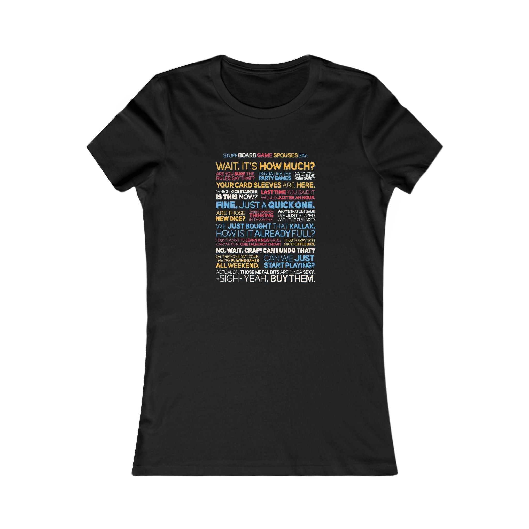 Stuff Board Gamer Spouses Say Women's Tee