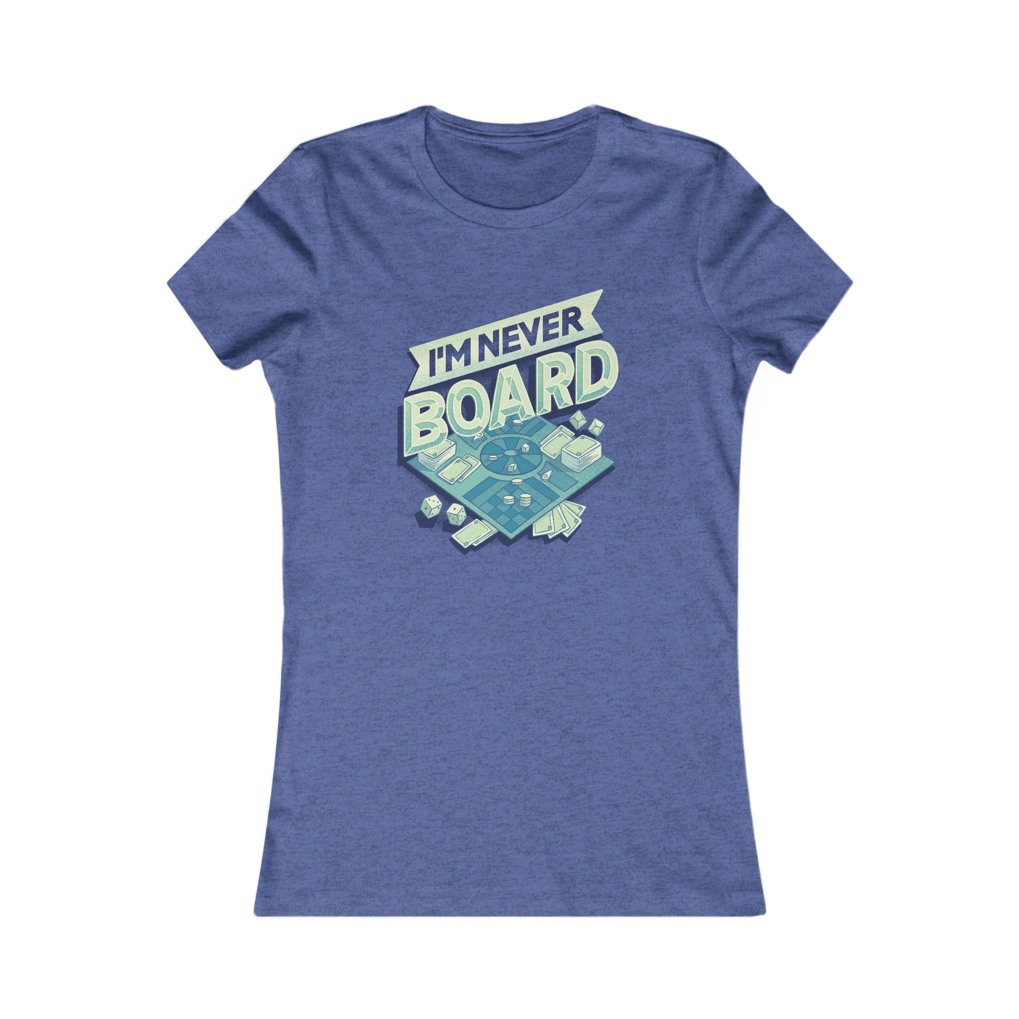 I'm Never Board Women's Tee