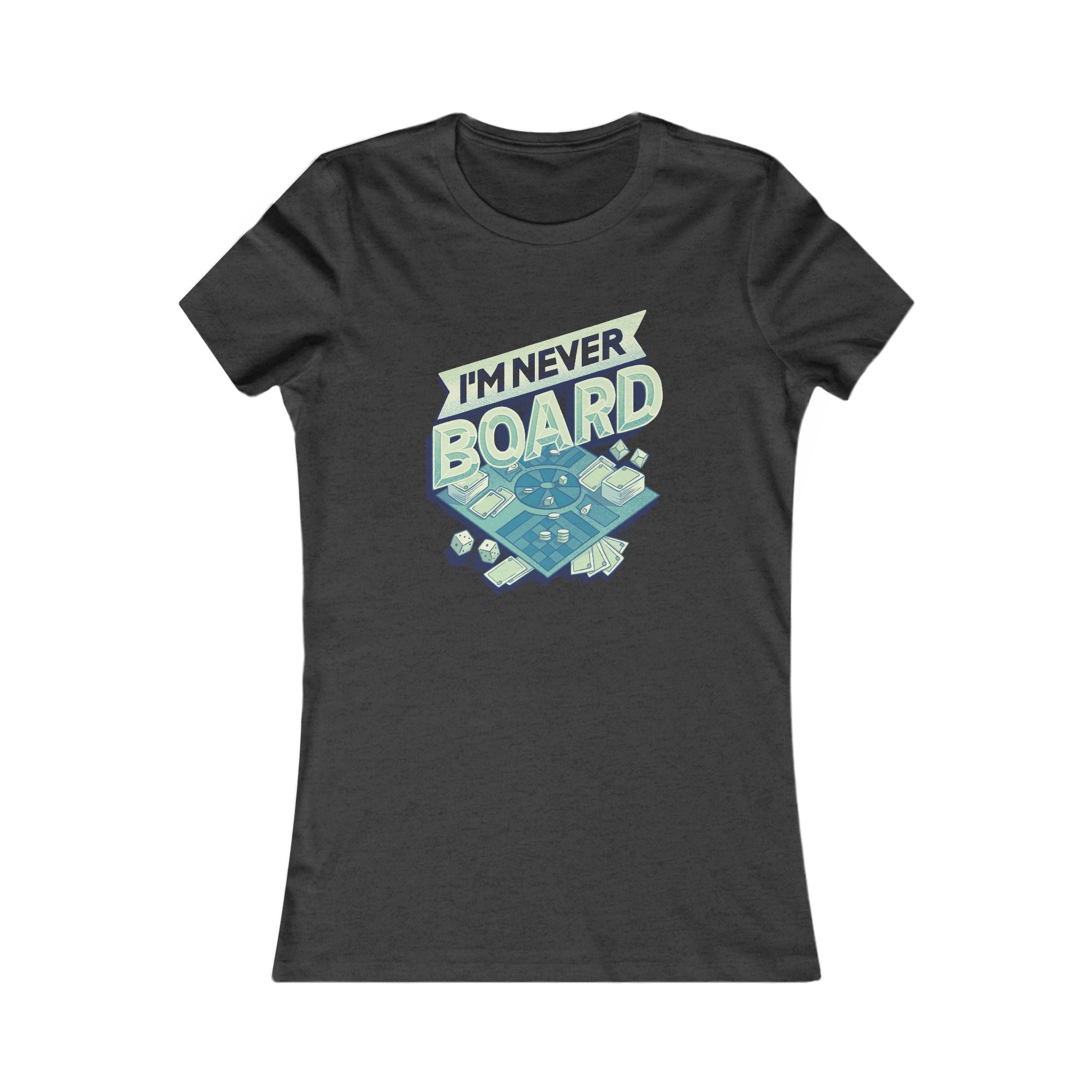 I'm Never Board Women's Tee