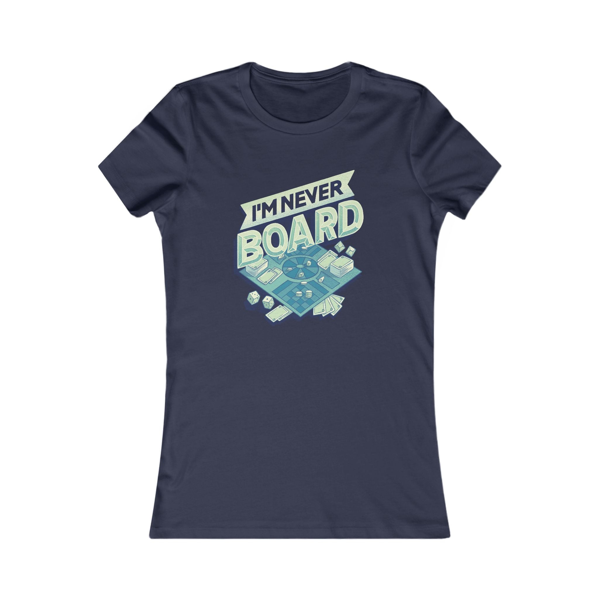 I'm Never Board Women's Tee