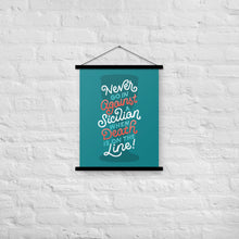 Load image into Gallery viewer, Against a Sicilian Poster with Hangers