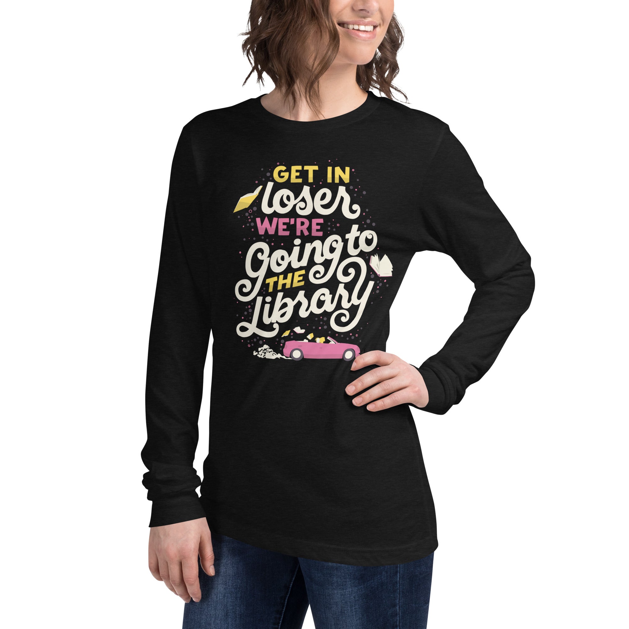 Get in Loser Unisex Long Sleeve Tee