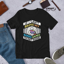 Load image into Gallery viewer, Can&#39;t Bring My Games Unisex t-shirt