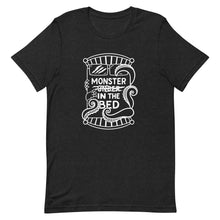 Load image into Gallery viewer, Monster in the Bed T-shirt