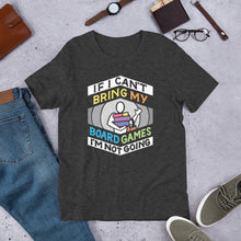 Load image into Gallery viewer, Can&#39;t Bring My Games Unisex t-shirt