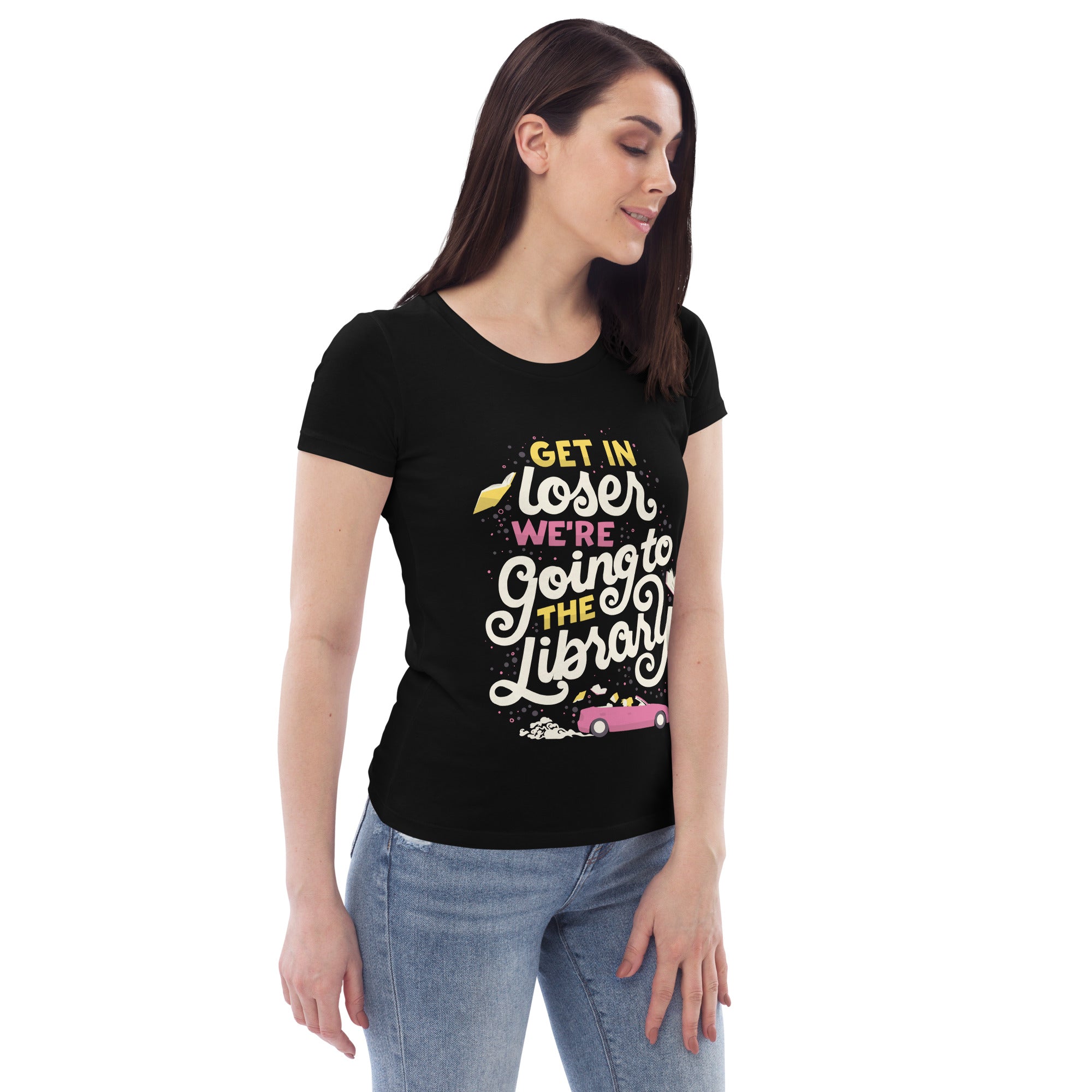 Get In Loser Women's Tee