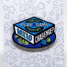 Load image into Gallery viewer, A Game From My 10x10 Challenge Enamel Pin