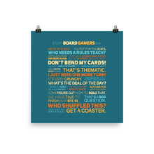 Load image into Gallery viewer, Stuff Board Gamers Say Poster
