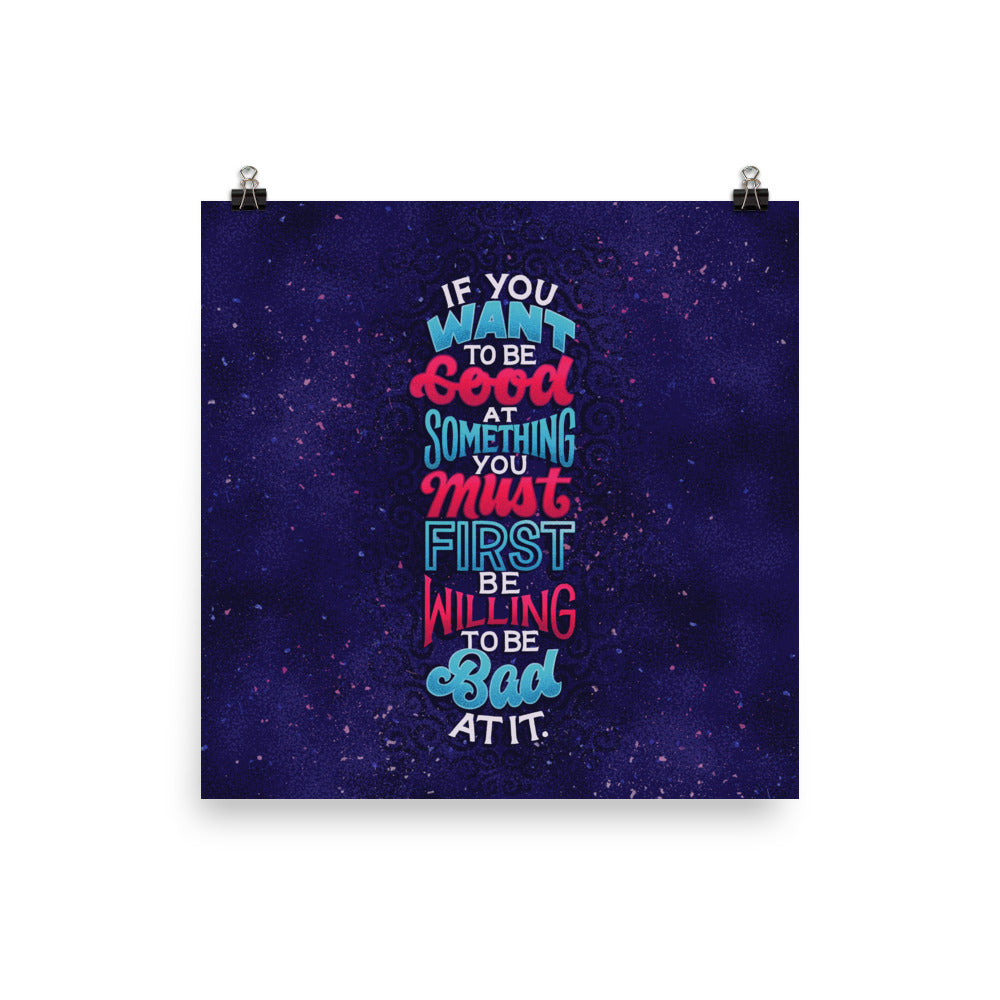 Willing to Be Bad At It Poster
