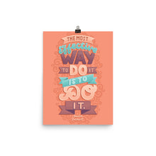 Load image into Gallery viewer, The Most Effective Way to Do It Poster