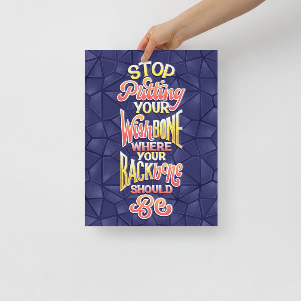 Wishbone Where Your Backbone Should Be Poster
