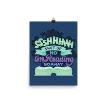 Load image into Gallery viewer, Shhh I&#39;m Reading Poster