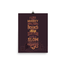 Load image into Gallery viewer, Like My Whiskey Like I Like My Books Poster