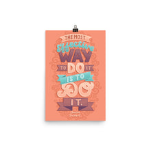 Load image into Gallery viewer, The Most Effective Way to Do It Poster