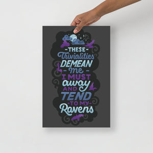 Tend to My Ravens Poster