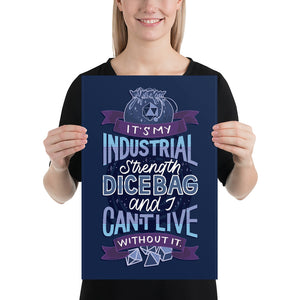 Industrial Strength Dice Bag Poster