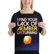 Load image into Gallery viewer, Lack of Aember Poster