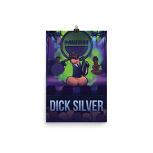 Load image into Gallery viewer, Dick Silver Poster