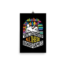 Load image into Gallery viewer, All These Board Games Poster