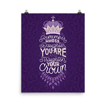 Load image into Gallery viewer, Remember Whose Daughter You Are Poster