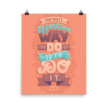 Load image into Gallery viewer, The Most Effective Way to Do It Poster