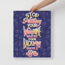 Load image into Gallery viewer, Wishbone Where Your Backbone Should Be Poster
