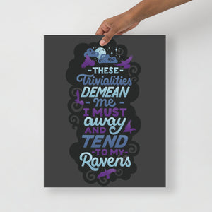 Tend to My Ravens Poster