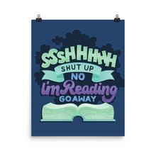 Load image into Gallery viewer, Shhh I&#39;m Reading Poster