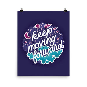 Keep Moving Forward Poster