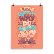 Load image into Gallery viewer, The Most Effective Way to Do It Poster