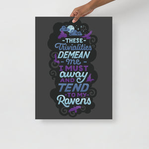 Tend to My Ravens Poster