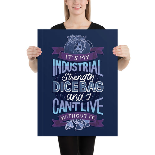 Industrial Strength Dice Bag Poster