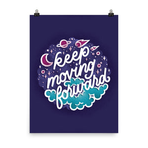 Keep Moving Forward Poster