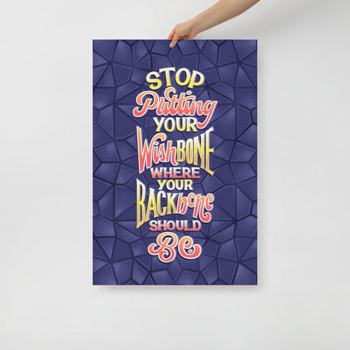 Wishbone Where Your Backbone Should Be Poster