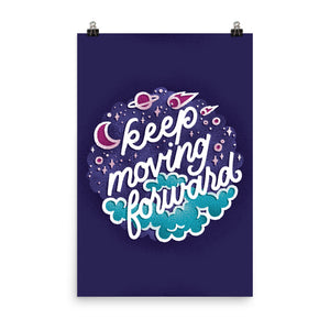 Keep Moving Forward Poster