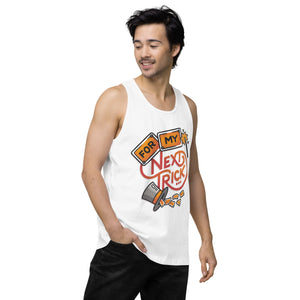 For My Next Trick Men’s Tank Top