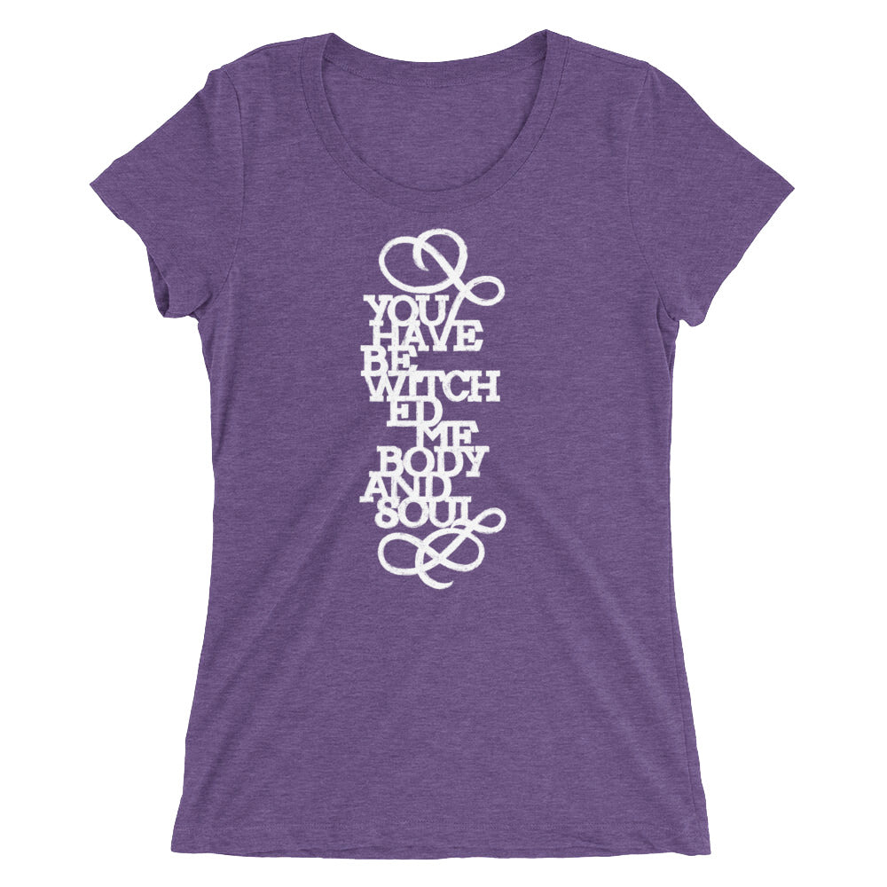 You Have Bewitched Me Women's Tri-Blend T-Shirt