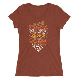 Back That Pumpkin Ass Up Women's Tri-Blend T-Shirt