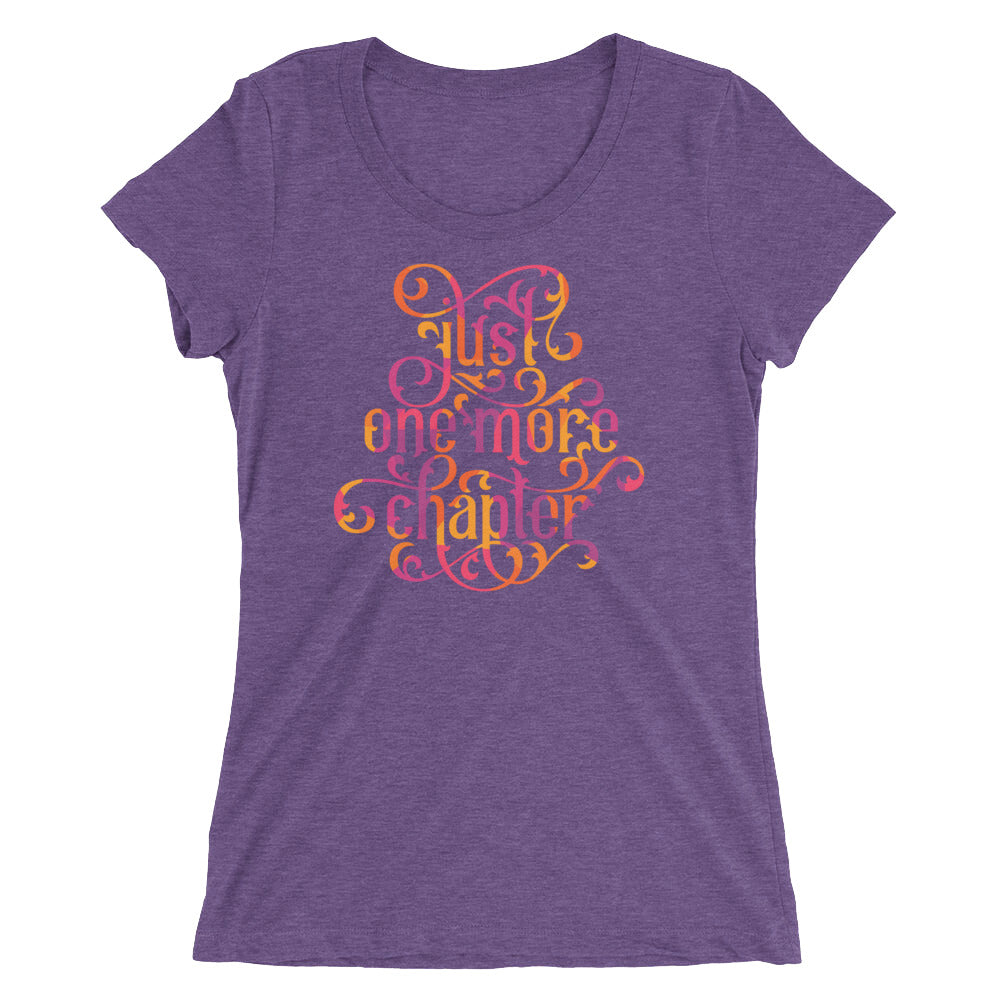 Just One More Chapter Women's Cut Tri-Blend T-Shirt