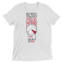 Load image into Gallery viewer, Watch Pride and Prejudice Tri-Blend T-Shirt