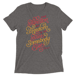 Free Somebody Else Tri-Blend T-Shirt