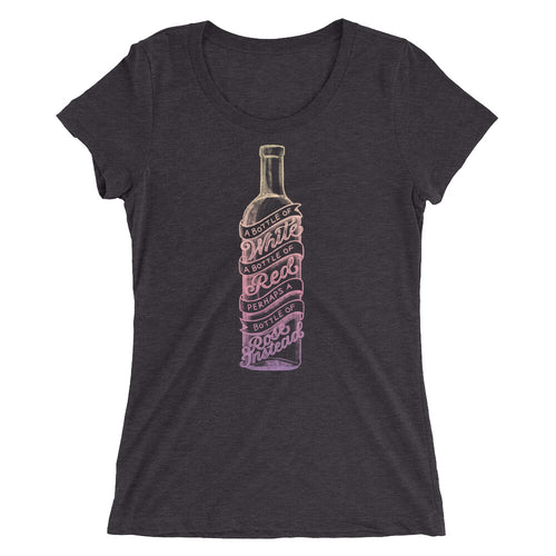 A Bottle of Rose Instead Women's Tri-Blend T-Shirt